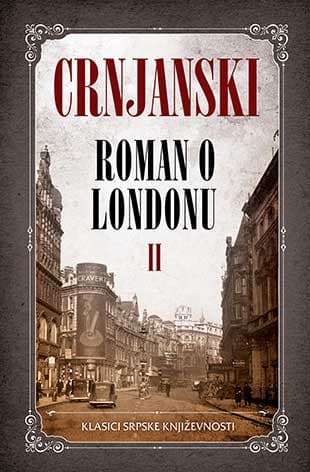 Roman o Londonu II - Miloš Crnjanski