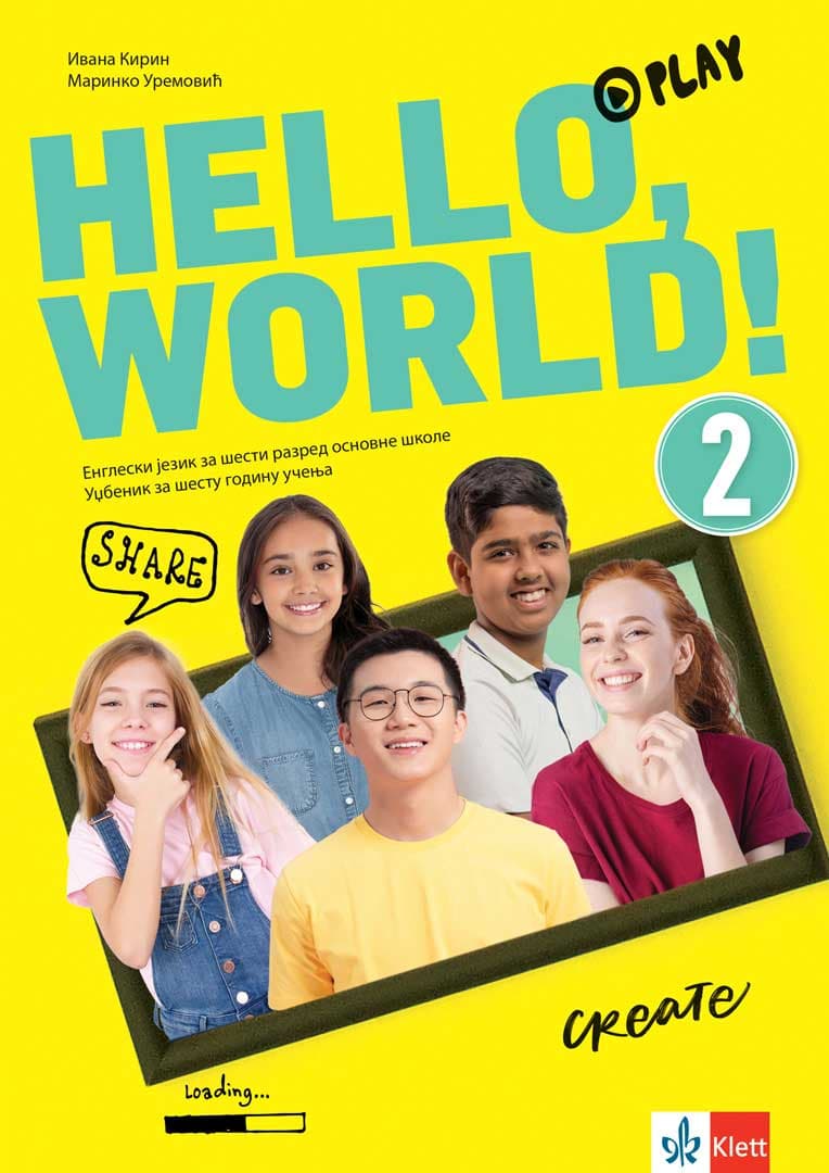 Engleski jezik - Hello world 2 Udžbenik sa QR kodom za šesti razred osnovne škole Klett