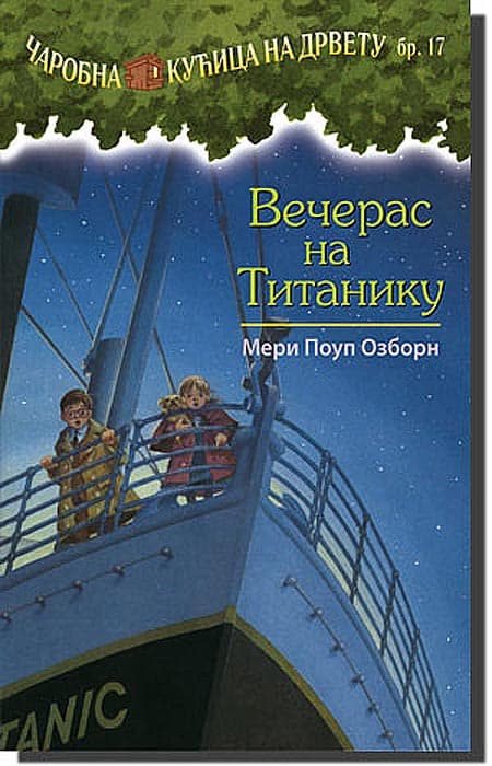 Čarobna Kućica Na Drvetu : Večeras Na Titaniku, Meri Poup Ozborn