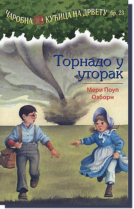 Čarobna Kućica Na Drvetu : Tornado u Utorak, Meri Poup Ozborn
