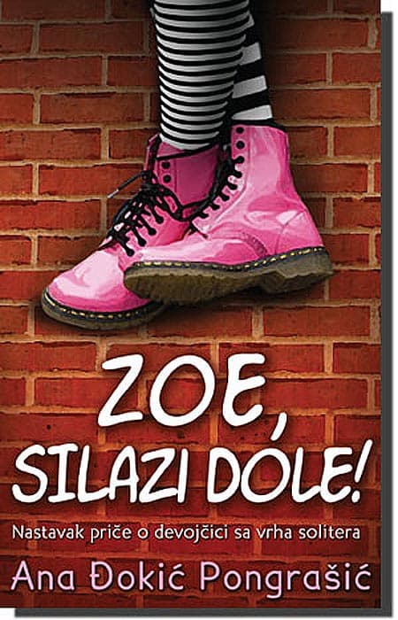Zoe, Silazi Dole!