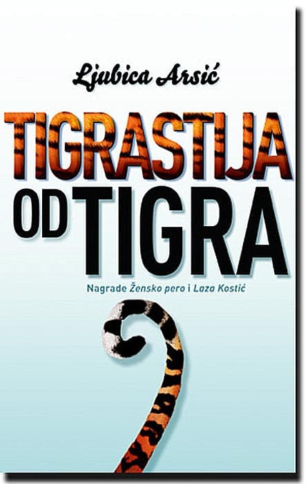 Tigrastija Od Tigra, Ljubica Arsić
