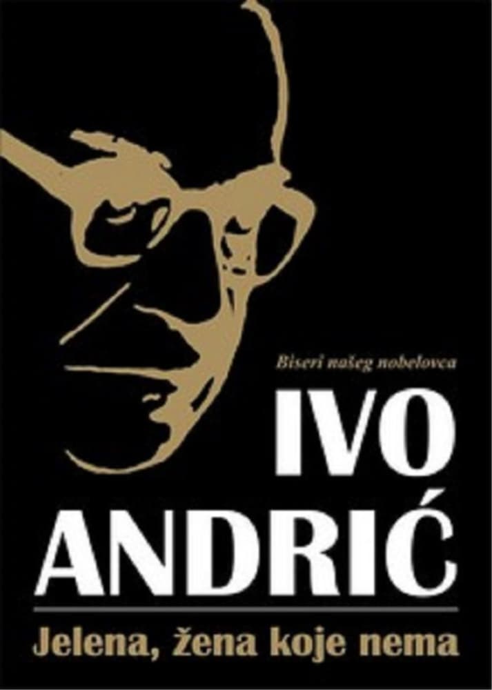Jelena, Žena Koje Nema, Ivo Andrić
