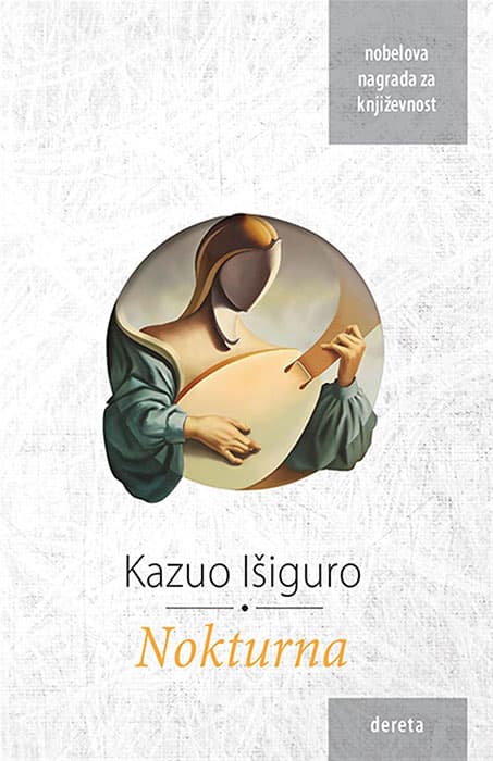 Nokturna: pet priča o muzici i sutonu - Kazuo Išiguro