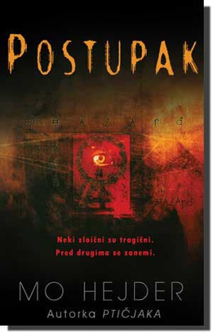 Postupak, Mo Hejder